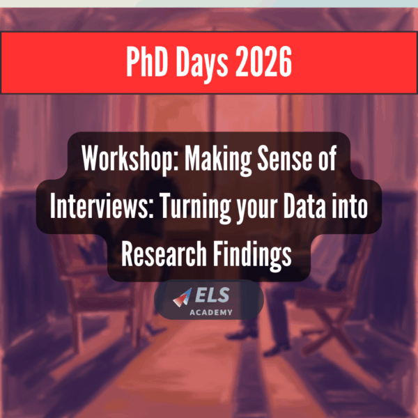Workshop: Making Sense of Interviews- Turning your Data into Research Findings
