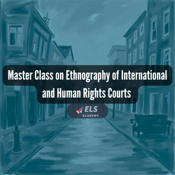 LU: Master Class on Ethnography of International and Human Rights Courts